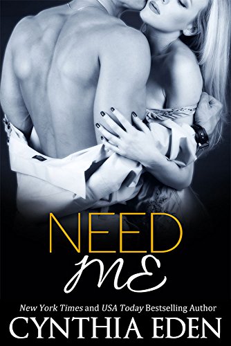 Dark Obsession - Tome 3: Need me by Cynthia Eden Need_m10