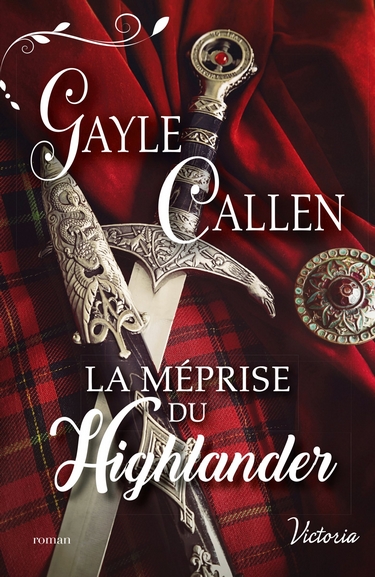 Noces Écossaises - Tome 1 : La méprise du Highlander de Gayle Callen La_myp10