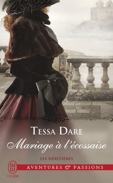 Les Héritières - Tome 3 : Mariage à L'Ecossaise De Tessa Dare Mariag10