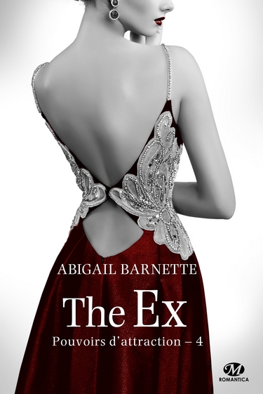 Pouvoirs d'attraction - Tome 4: The Ex de Abigail Barnette The_ex11