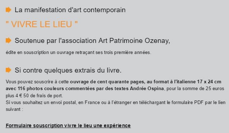 "VIVRE LE LIEU", l'exposition d'art contemporain  au bourg d'Ozenay,  organisée par Marc de Roover  et soutenue par l'association APO  édite en souscription un ouvrage retraçant les trois premières années de cette manifestation. Vivre_11