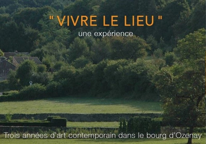 "VIVRE LE LIEU", l'exposition d'art contemporain  au bourg d'Ozenay,  organisée par Marc de Roover  et soutenue par l'association APO  édite en souscription un ouvrage retraçant les trois premières années de cette manifestation. Vivre_12