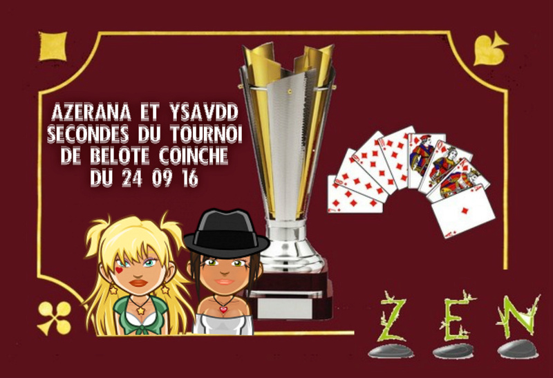 Azerana & Ysavdd seconds du tournoi de belote coinchée du 24/09/16 Coupe16