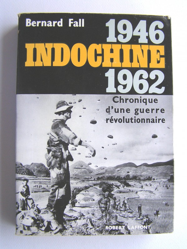 Indochine 1946-1962. Chronique d'une guerre révolutionnaire Indoch10