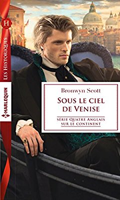 Quatre Anglais sur le continent - Tome 3: Sous le ciel de Venise de Bronwyn Scott  51vdrk10