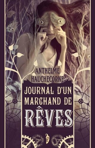 Journal d'un marchand de rêve - Anthelme Hauchecorne Journa10