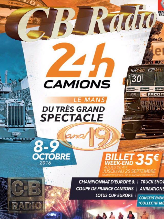 24 H Camions 8-9 Octobre 2016 - Radio Cibi: Canal 19 24_h_c12