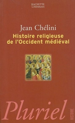 L'HISTOIRE RELIGIEUSE DE L'OCCIDENT MEDIEVAL de Jean Chélini L-hist10