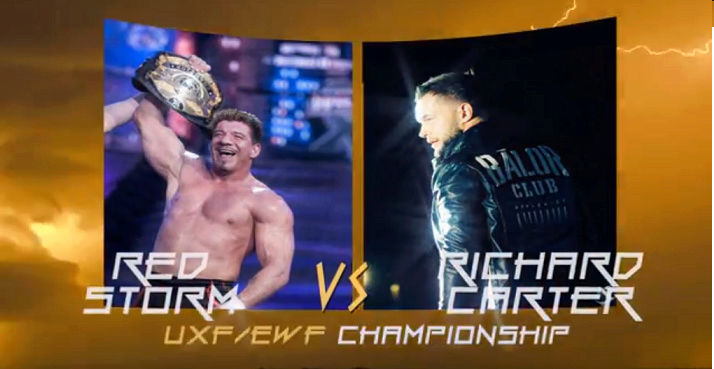 UXF/EWF Championship: Red Storm (c) vs Richard Carter 610