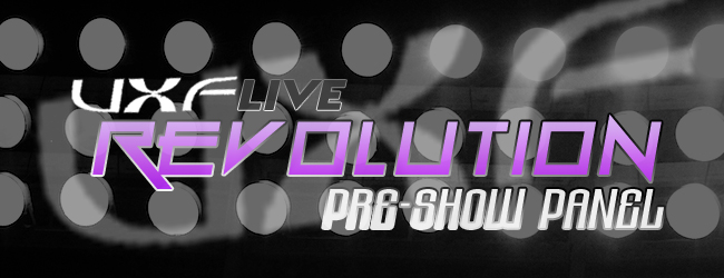 UXF Live Revolution: Pre-Show Panel Presho10