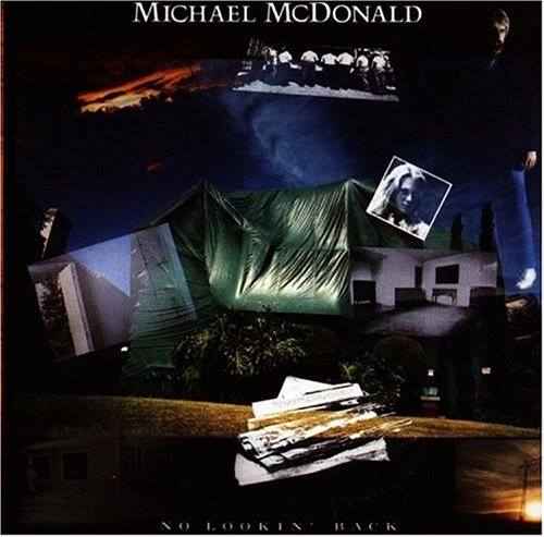 MICHAEL MCDONALD : No Lookin' Back (1985) 10547410