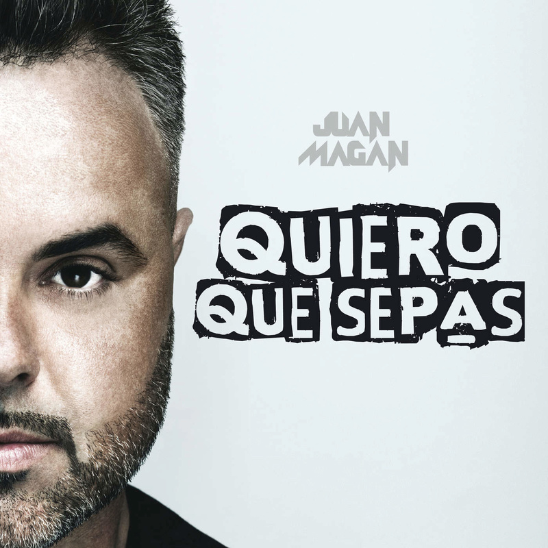 [LATIN] Juan Magán - Quiero que Sepas (MP3 320) Cover10