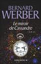 [Werber, Bernard] Le miroir de Cassandre Images10