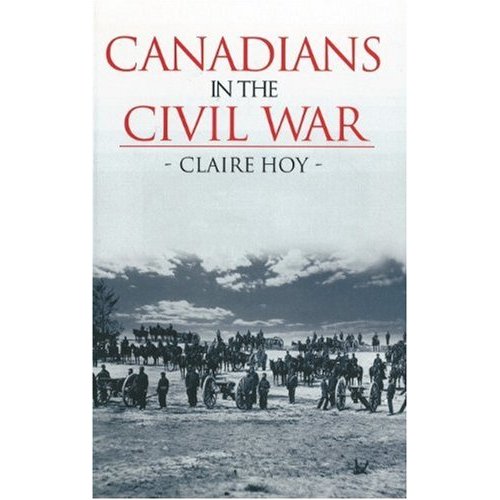 Canadians and the American Civil War 1861-1865 51aqgy10