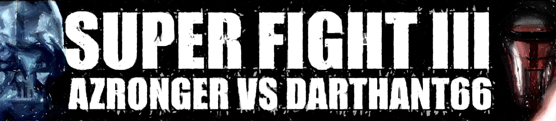 SS - Super Fight III - Darth Vader (Azronger) vs Revan (DarthAnt66) Super17