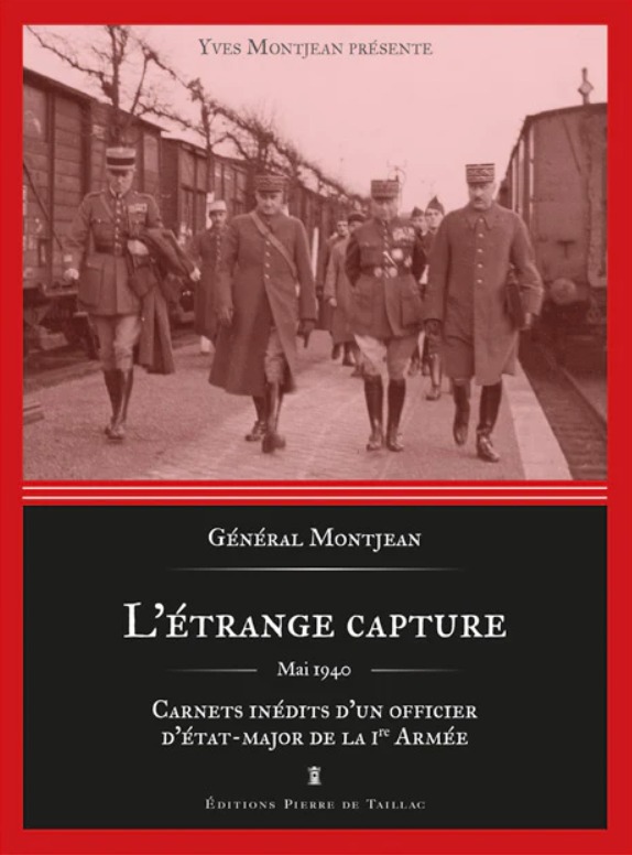 L'étrange capture, carnets inédits d'un officier d'état-major de la Ire Armée Fyftum10