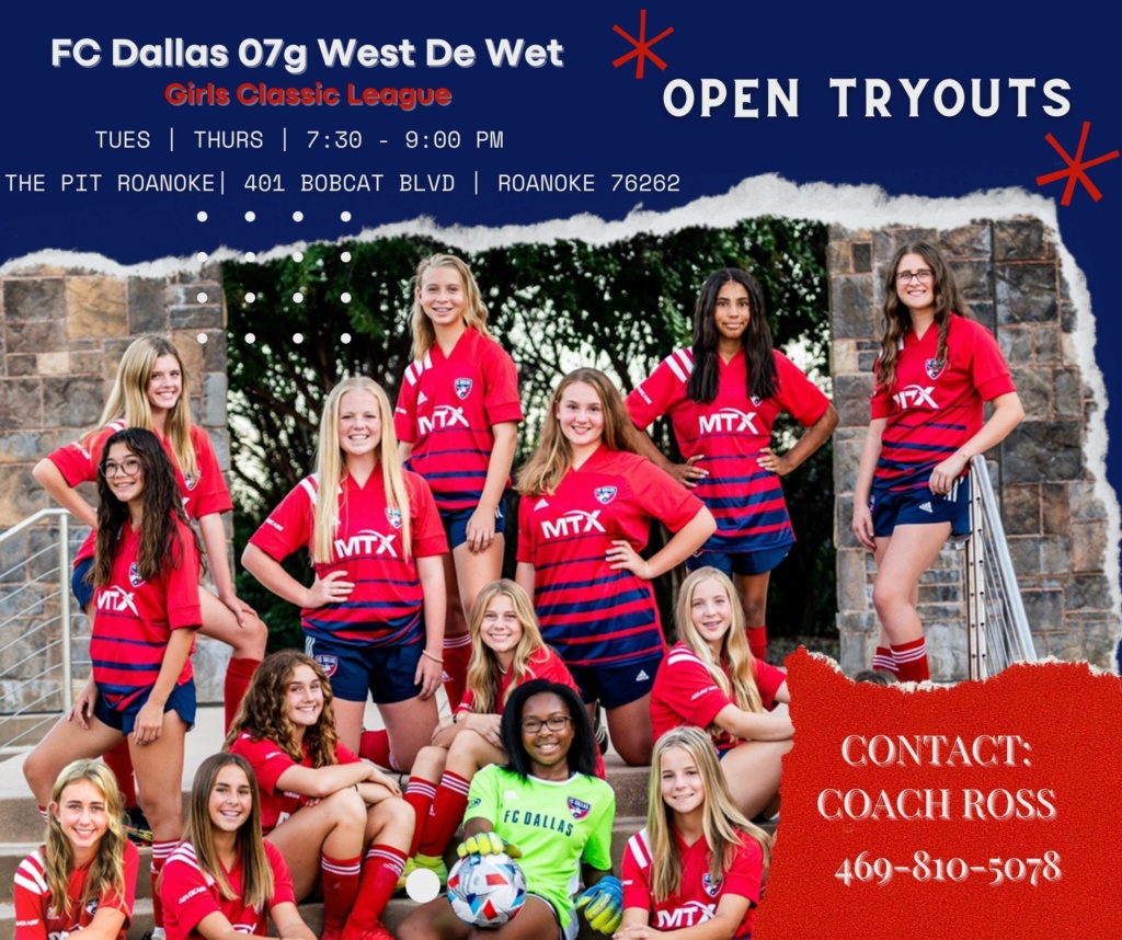FC Dallas West 07g De Wet Open Tryouts Few Spots Left
